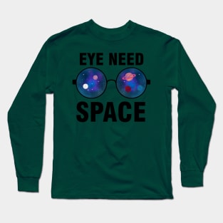 Eye Need Space Long Sleeve T-Shirt